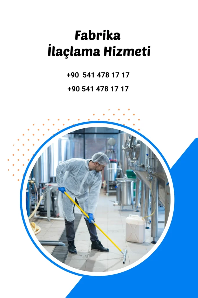 fabrika ilaçlama